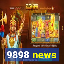 9898 news